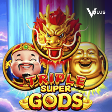 Triple Super Gods - HUNIAN138