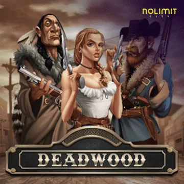 NolimitCity : Deadwood xNudge - HUNIAN138