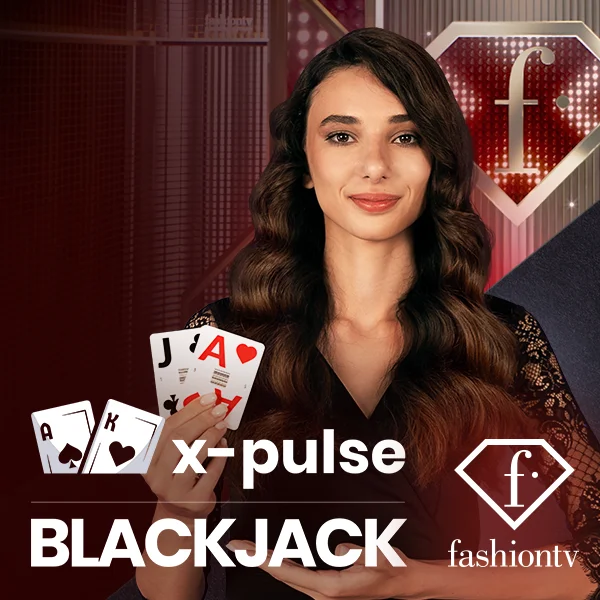 FashionTV X-Pulse Blackjack - HUNIAN138