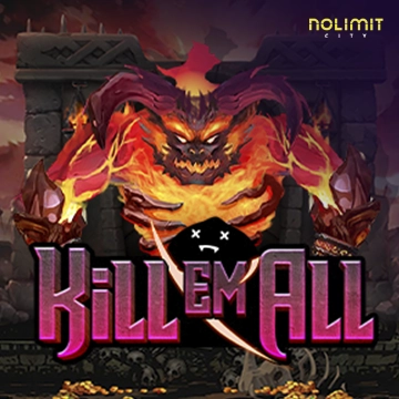 NolimitCity : Kill Em All - HUNIAN138