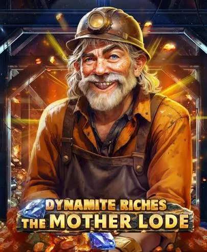 Dynamite Riches The Mother Lode - HUNIAN138
