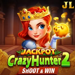 Jili : Crazy Hunter2 - HUNIAN138